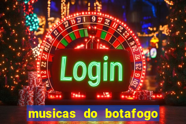 musicas do botafogo para baixar